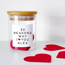 Load image into Gallery viewer, 30 Reasons Why I/We Love You Jar