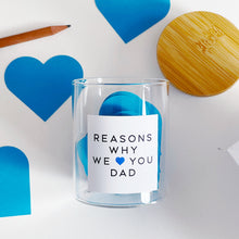 Load image into Gallery viewer, Reasons Why I/We Love You Dad Jar & Gift Bag - Father's Day Gift