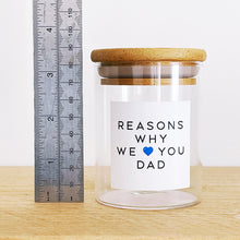 Load image into Gallery viewer, Reasons Why I/We Love You Dad Jar & Gift Bag - Father's Day Gift