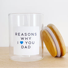 Load image into Gallery viewer, Reasons Why I/We Love You Dad Jar - Father's Day Gift