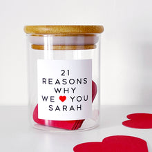 Load image into Gallery viewer, 21 Reasons Why I/We Love You Jar