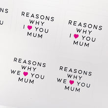 Load image into Gallery viewer, Reasons Why I/We Love You Mum Jar